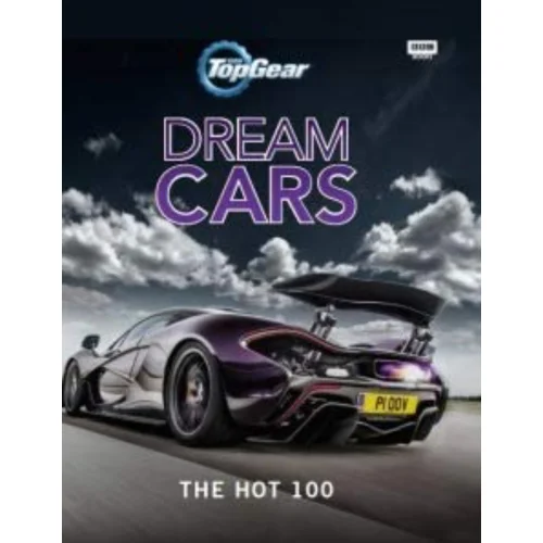 Top Gear Dream Cars The Hot 100 Hardcover – 1 Jan. 2014